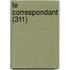 Le Correspondant (311)