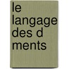 Le Langage Des D Ments door Luce Irigaray
