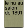 Le Nu Au Salon De 1891 by Armand Silvestre