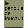 Le Pendule De Foucault door Eco