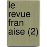 Le Revue Fran Aise (2) door Livres Groupe