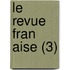 Le Revue Fran Aise (3)