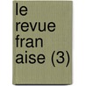 Le Revue Fran Aise (3) door Livres Groupe