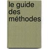 Le guide des méthodes door Roswitha Henseler