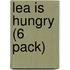 Lea is Hungry (6 Pack)