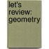 Let's Review: Geometry
