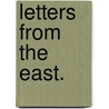 Letters from the East. by John Carne