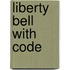 Liberty Bell with Code