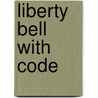 Liberty Bell with Code door Megan Kopp