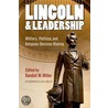 Lincoln and Leadership door Randall M. Miller
