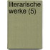 Literarische Werke (5)