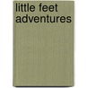 Little Feet Adventures door Michelle Gantt-Smith