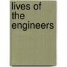 Lives of the Engineers by Samuel Bowles