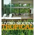 Living Modern Tropical