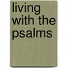 Living with the Psalms door Karen Hamilton