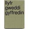Llyfr Gweddi Gyffredin door Sir Glanmor Williams