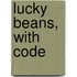 Lucky Beans, with Code