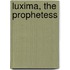 Luxima, the prophetess
