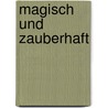 Magisch und zauberhaft door Thomas Hardy