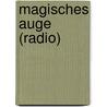 Magisches Auge (Radio) door Jesse Russell