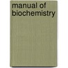 Manual of Biochemistry by Muhammad Akram
