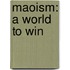 Maoism: A World to Win