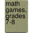 Math Games, Grades 7-8