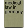 Medical Law in Germany door T.M. Spranger