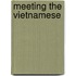 Meeting the Vietnamese