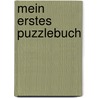 Mein erstes Puzzlebuch by Tina Sendler