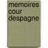 Memoires Cour Despagne