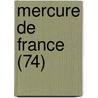 Mercure de France (74) by Alfred Louis Edmond Vallettee