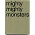 Mighty Mighty Monsters
