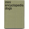 Mini Encyclopedia Dogs door Sarah Phillips