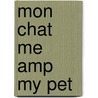 Mon Chat Me Amp My Pet door Wendy Bowles