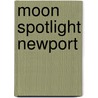 Moon Spotlight Newport door Michael Blanding