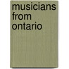 Musicians from Ontario by Books Llc