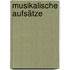 Musikalische Aufsätze