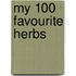 My 100 Favourite Herbs