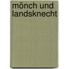 Mönch und Landsknecht by Max Eyth