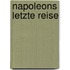 Napoleons letzte Reise