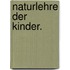 Naturlehre der Kinder.