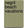 Negril Beach Vacations door Mr Scott Hansen