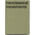 Neoclassical Movements