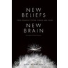 New Beliefs, New Brain by Lisa Wimberger