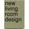New Living Room Design door New
