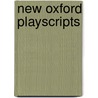 New Oxford Playscripts by Richard A. Kidd