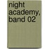 Night Academy, Band 02