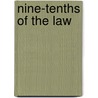 Nine-Tenths of the Law by Hannah Dobbz
