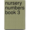Nursery Numbers Book 3 by Sally Johnson